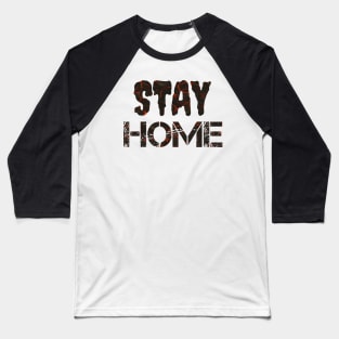 T-shirt STAY HOME Baseball T-Shirt
